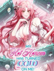 Dàn Harem Nóng Bỏng Đang Dần Lạnh Nhạt Với Tôi!